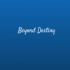 beyond_destiny
